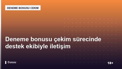 Deneme bonusu çekim sürecinde destek ekibiyle iletişim