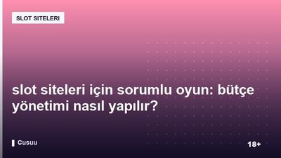 slot siteleri için sorumlu oyun: bütçe yönetimi nasıl yapılır?