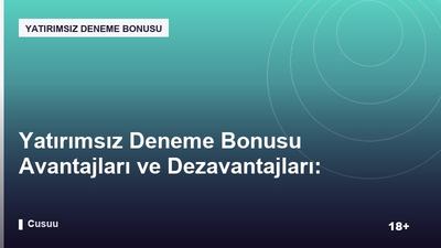 Yatırımsız Deneme Bonusu Avantajları ve Dezavantajları: Karşılaştırmalı Bakış